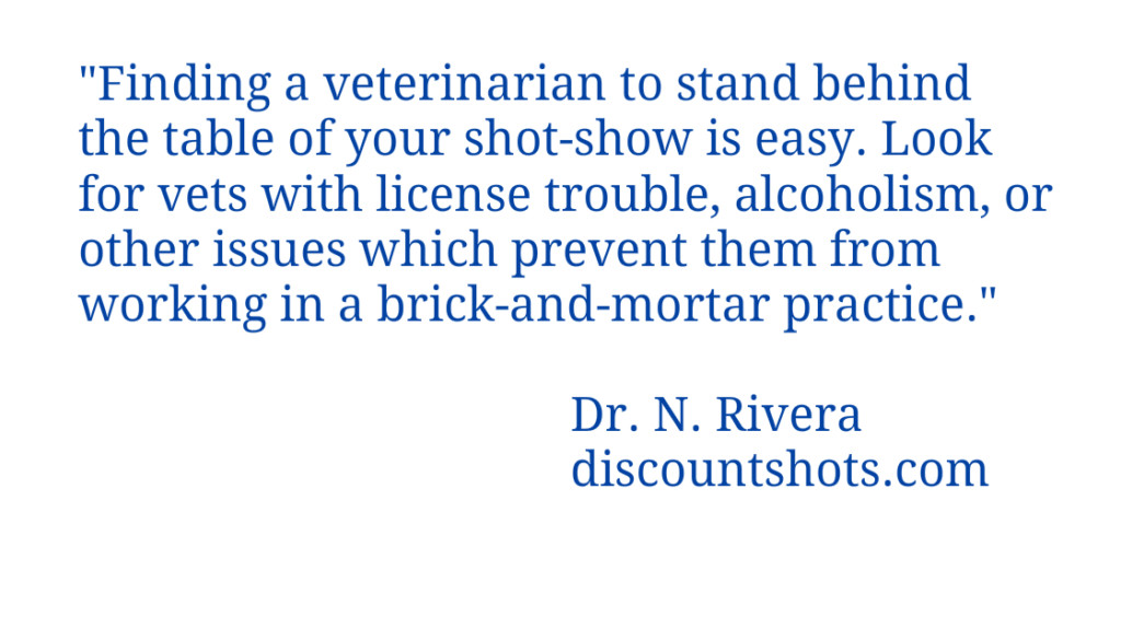 Getting Vets To Run Your Shot-Shows